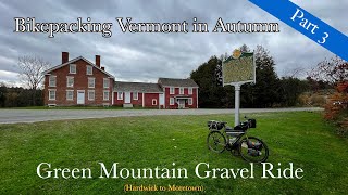 Bikepacking Vermont in Autumn  Green Mountain Gravel Ride  Hardwick to Moretown [upl. by Reinar238]