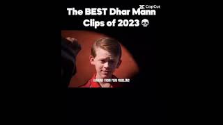 The best dhar mann clips of 2023 [upl. by Peugia879]