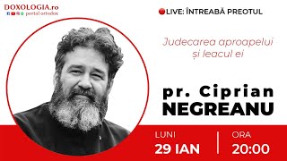 ⭕ LIVE Pr Ciprian Negreanu – Judecarea aproapelui și leacul ei [upl. by Enelegna]