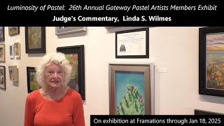 Gateway Pastel Artists 26th Annual Member Exhibition Commentary with judge Linda S Wilmes [upl. by Ricky420]