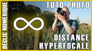 Tuto photo  La distance hyperfocale [upl. by Tray989]