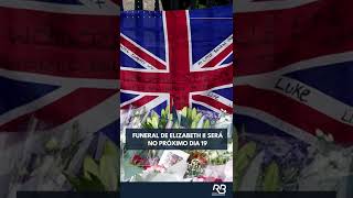 Funeral de Elizabeth II será no próximo dia 19 shorts [upl. by Nylarej]