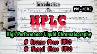 Part 1 HPLC Chromatography High Performance Liquid ChromatographyPrincipleNormal amp Reverse phase [upl. by Aleira601]