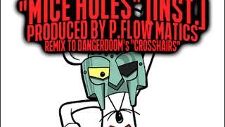 MF DOOM as DANGERDOOM  quotCrosshairsquot Instrumental PFlow Matics Remix [upl. by Bertolde]