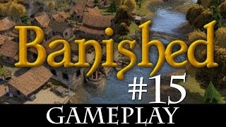 Lets Play Banished Hard  15 [upl. by Nollahp]