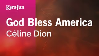 God Bless America  Céline Dion  Karaoke Version  KaraFun [upl. by Vitale]