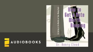 Henry Cloud  How to Get a Date Worth Keeping audiobook ch 1 [upl. by Petula912]