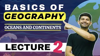 Basics of Geography  Oceans and Continents L2 [upl. by Eigger]