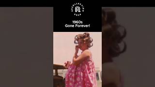 Gone Forever…1960s 1960s [upl. by Rachaba]