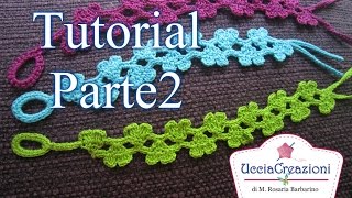 Tutorial 15 Parte2 Bracciali Cuori Doppi allUncinetto Cruciani Crochet DoubleHearts Bracelets [upl. by Sundberg]