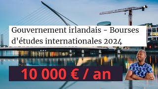 Gouvernement irlandais  Bourses détudes internationales 2024 [upl. by Lavine]