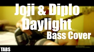 Joji amp Diplo  Daylight Bass Cover with TABS [upl. by Courtund]