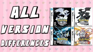 All Version Differences in Pokemon Black White Black 2 amp White 2 [upl. by Kessler]