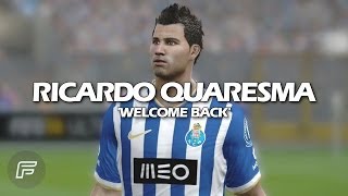 Ricardo Quaresma quotWelcome Backquot FIFA 14 Edit [upl. by Iatnahs]