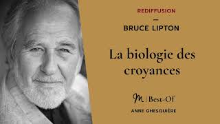 REDIFF BestOf  10 Bruce Lipton  La biologie des croyances [upl. by Ginnifer]