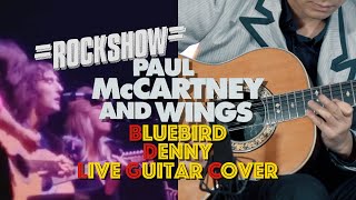 Bluebird Live Rockshow Paul McCartney amp Wings Guitar Cover Dennys Part with Ovation 12 String [upl. by Raama]