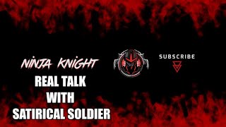 REAL TALK WITH SATIRICAL SOLDIER [upl. by Lletnohs]