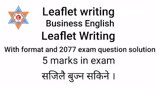 Leaflet writing  For 2 level and BBS 1ST YEAR  5 Marks in exam [upl. by Araeic12]