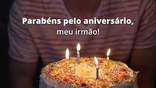 Feliz aniversário meu querido irmão [upl. by Eelyk]