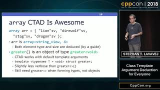 CppCon 2018 Stephan T Lavavej “Class Template Argument Deduction for Everyone” [upl. by Mohun]