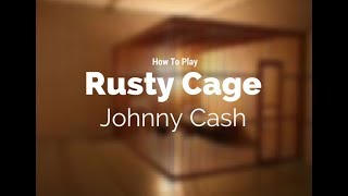 How to play Rusty Cage by Johnny Cash  Guitar Couch Lessons [upl. by Nawram663]