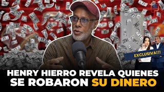 HENRY HIERRO REVELA QUIÉNES SE ROBARON TODO SU DINERO Y CUÁL ES SU VÍNCULO CON ALEJANDRO SANZ😮🔥 [upl. by Edak385]