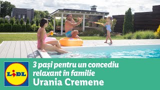 3 pasi pentru un concediu relaxant in familie • Urania Cremene [upl. by Teerprug434]