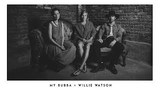 Willie Watson and My Bubba quotDirty Deeds Done Dirt Cheapquot Cover  Luck Mansion Sessions 2017 [upl. by Ilera902]