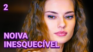 NOIVA INESQUECÍVEL  Episódio 2  Drama  filmes e séries [upl. by Trici]