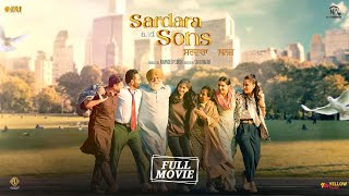 Sardara And Sons  Full Movie  Yograj Singh Sarbjit Cheema Roshan Prince  New Punjabi Movie 2024 [upl. by Nossila]