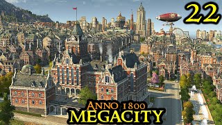 Using THESE Items Feels Like CHEATING  Anno 1800 MEGACITY  Hard amp 160 Mods amp ALL DLCs  Part 22 [upl. by Ailemrac]