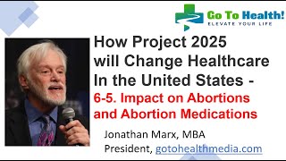 How Project 2025 will Change Healthcare in the US  Video 65  Impact on Abortion [upl. by Refiffej]