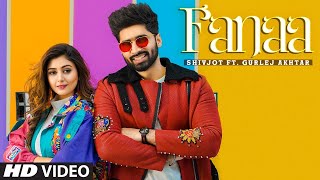 Fanaa Official Video  Shivjot Gurlez Akhtar  tera mera mera tera ki rishta ve  Punjabi 2021 [upl. by Qahsi]