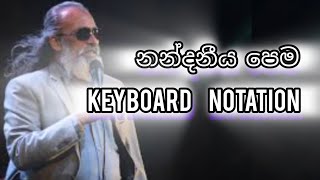 නන්දනීය පෙම keyboard notation with playingsenanayaka weraliyadda song notationeasy piano notation [upl. by Tereve650]