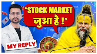 My Reply to Premanand Ji Maharaj Stock Market Video [upl. by Ehtnax]