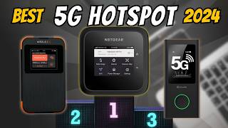 Best 5G Hotspots 2024  The Only 5 You Need to Know [upl. by Xela345]