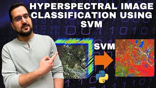 Hyperspectral Image Classification Using SVM in Python [upl. by Hallerson]