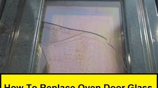 How To Replace Oven Door Glass HowToLoucom [upl. by Cotterell]