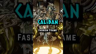 Caliban  Fashion Frame Warframe warframe fashionframe tennocreate shorts [upl. by Ettenot348]