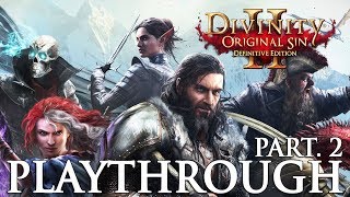 Divinity Original Sin 2 Definitive Edition Playthrough Part 2 Tactician [upl. by Ndnarb184]