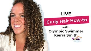 LIVE StarttoFinish Curly Hair Howto With Olympic Swimmer Kierra Smith [upl. by Rednaeel]