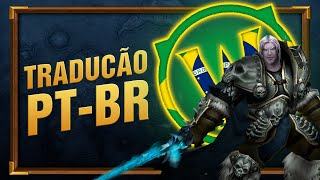 COMO TRADUZIR WORLD OF WARCRAFT WRATH OF THE LICH KING PARA PORTUGUÊS PTBR [upl. by Ecirtemed631]