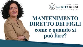 Mantenimento diretto dei figli come e quando si può fare [upl. by Ssur]