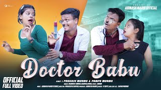 DOCTOR BABU FULL VIDEO 2024  SANTALI NEW VIDEO 2024  PAMPA amp PRAKASH MURMU  MOHENTA amp NAMITA [upl. by Ennairrac]