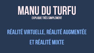 Différences entre réalité mixte réalité virtuelle et réalité augmentée [upl. by Haeel]