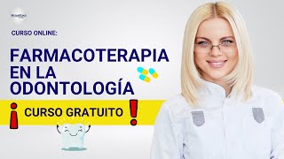 🔴 CURSO FARMACOTERAPIA EN LA ODONTOLOGÍA ǀ COMPLETO Y GRATIS 2024 ✅ PARTE 1 [upl. by Bonns]