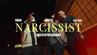 Robsan Dumblit Krispel feat Nyke Nick  Narcissist Official Music Video Shot by prestigeknows [upl. by Orly]