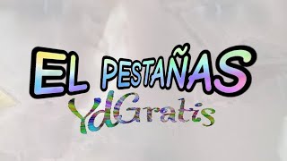 El pestañas YdGratis [upl. by Ttoille]