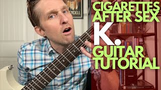 K by Cigarettes After Sex Guitar Tutorial  Guitar Lessons with Stuart [upl. by Blackington]