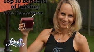 Top 10 Benefits of Juicing [upl. by Odlopoel616]